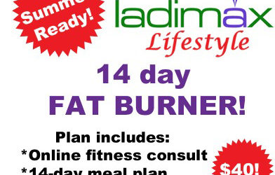 Get Ready For Summer! Introducing the Ladimax Lifestyle 14-Day Fat Burner!